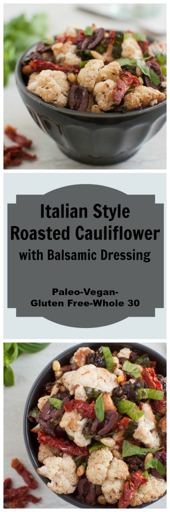 Italian Style Roasted Cauliflower #vegan #paleo #glutenfree #whole30