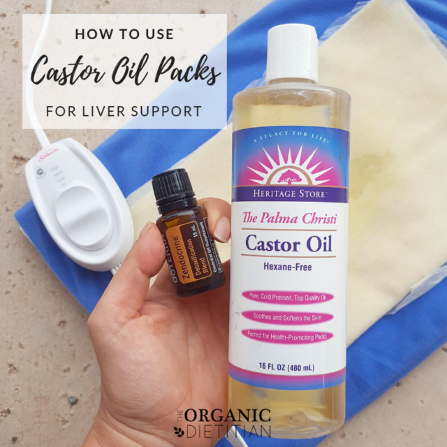 How to Use Castor Oil Packs for Liver Support - The Organic Dietitian