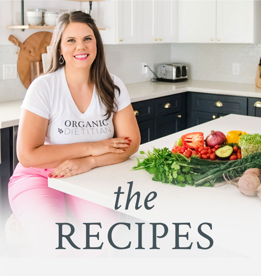 Recipes - The Organic Dietitian